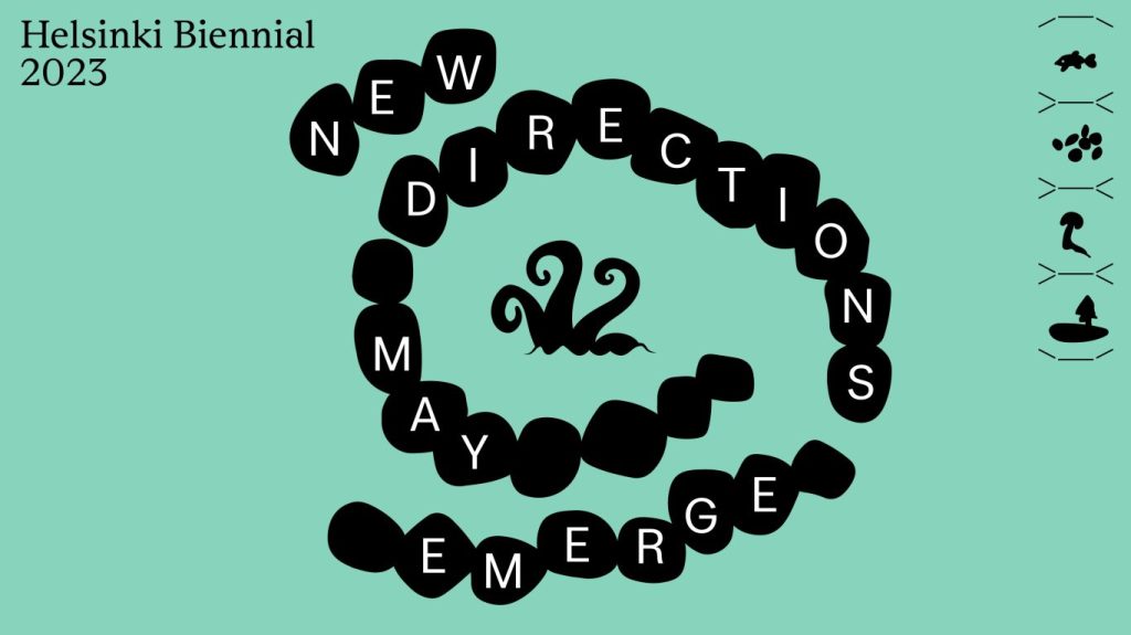 2023 Helsinki Biennale: “New Directions May Emerge” and Ecological Thinking Seminar blog&nbsp;entries